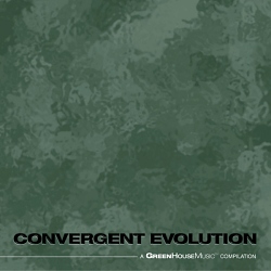 Convergent Evolution - Green House Music Compilation